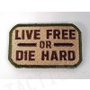 Live Free or Die Hard Velcro Patch Multi Camo